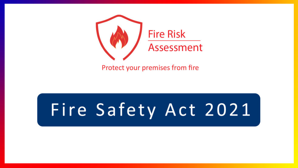 The Fire Safety Act 2021